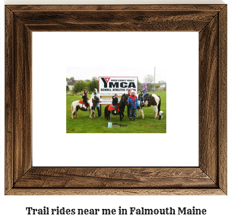 trail rides near me in Falmouth, Maine